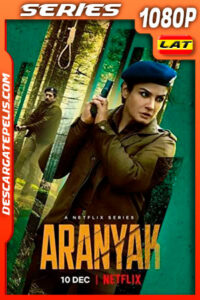 Aranyak (2021) Temporada 1 1080p WEB-DL Latino