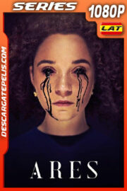 Ares Temporada 1 (2020) 1080p WEB-DL Latino