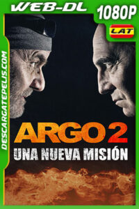 Argo 2: Una Nueva Misión (2015) 1080p WEB-DL Latino
