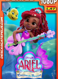 Ariel: Los cuentos de la Sirenita Temporada 1 (2024) 1080p WEB-DL Latino