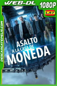 Asalto a la Casa de Moneda (2021) 1080p WEB-DL Latino