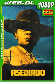 Asediado (2023) 1080p WEB-DL Latino