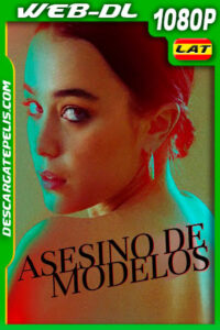 Asesino de modelos (2019) 1080p WEB-DL Latino