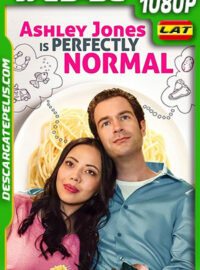 Ashley Jones es perfectamente normal (2021) 1080p WEB-DL Latino