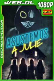 Asustemos a Julie (2020) 1080p WEB-DL Latino