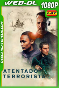 Atentado Terrorista (2021) 1080p WEB-DL Latino