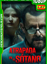 Atrapada en el sótano (2021) 1080p WEB-DL Latino