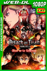 Attack on Titan: Alas de la libertad (2015) 1080p WEB-DL Latino