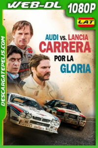 Audi vs. Lancia: Carrera por la gloria (2023) 1080p WEB-DL Latino