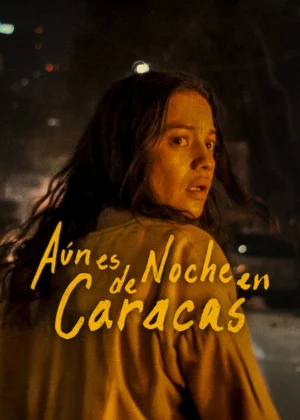 Aún es de noche en Caracas (2025) Latino