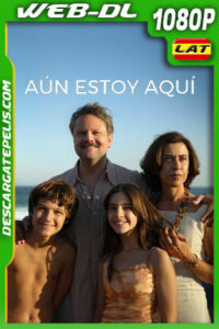 Aún estoy aquí (2025) 1080p WEB-DL Latino