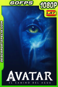 Avatar: El camino del agua (2022) 1080p 60FPS BRRip Latino