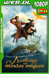 Aventuras en mundos mágicos (2021) 1080p WEB-DL Latino