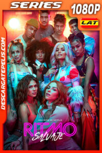 Ritmo salvaje (2022) Temporada 1 1080p WEB-DL Latino