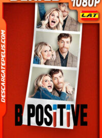 B Positive Temporada 1 (2020) 1080p WEB-DL Latino
