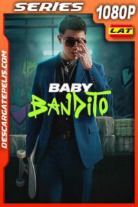 Baby Bandito Temporada 1 (2024) 1080p WEB-DL Latino