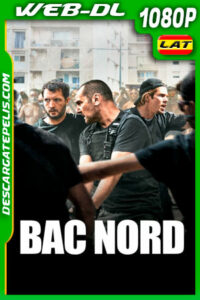 BAC Nord: Brigada Anticriminal (2021) 1080p WEB-DL Latino