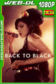 Back to Black (2024) 1080p WEB-DL Latino