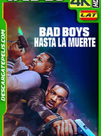 Bad Boys: Hasta la muerte (2024) 4K WEB-DL HDR Latino