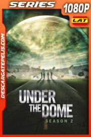 Bajo el Domo Temporada 2 (2014) 1080p WEB-DL Latino