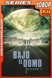 Bajo el domo Temporada 2 (2014) 1080p WEB-DL Latino