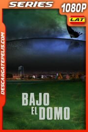 Bajo el domo Temporada 3 (2015) 1080p WEB-DL Latino