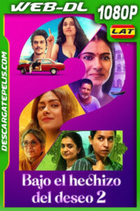 Bajo el hechizo del deseo 2 (2023) 1080p WEB-DL Latino
