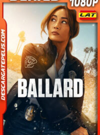 Ballard Temporada 1 (2025) 1080p WEB-DL Latino