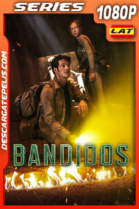 Bandidos Temporada 2 (2025) 1080p WEB-DL Latino