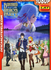 Banished from the Hero Party Temporada 1 (2021) 1080p WEB-DL Latino