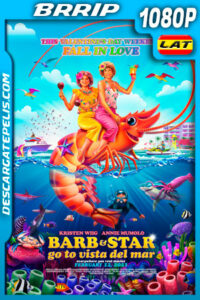 Barb and Star Go to Vista Del Mar (2021) 1080p BRRip Latino