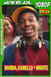 Barba cabello y bigote (2022) 1080p WEB-DL Latino