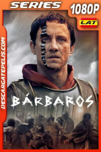 Bárbaros Temporada 1 (2020) 1080p WEB-DL Latino