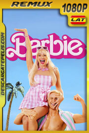 Barbie (2023) 1080p Remux Latino