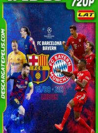 Barcelona vs Bayern Münich Cuartos Champions League (2020) 720P WEB-DL Latino