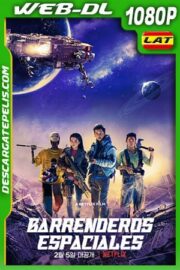 Barrenderos espaciales (2021) 1080p WEB-DL Latino
