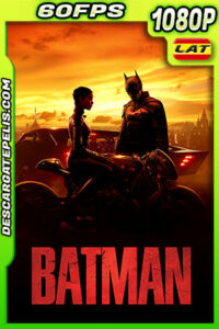 Batman (2022) 1080p WEB-DL 60FPS Latino