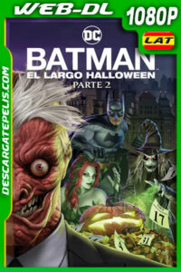 Batman: El Largo Halloween Parte 2 (2021) 1080p WEB-DL Latino