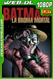 Batman: La broma asesina (2016) 1080p WEB-DL Latino