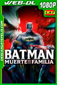 Batman: Muerte en la familia (2020) 1080p WEB-DL Latino
