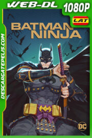Batman Ninja (2018) 1080p WEB-DL Latino