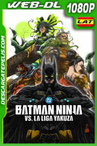Batman Ninja vs La Liga Yakuza (2025) 1080p WEB-DL Latino