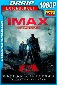 Batman vs Superman: El origen de la justicia (2016) Extended Cut (Ultimate Edition)(Remastered) IMAX 1080p BRRip Latino