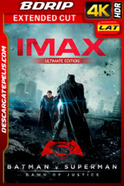 Batman vs Superman: El origen de la justicia (2016) Extended Cut (Ultimate Edition)(Remastered) IMAX 4K BDRip HDR Latino