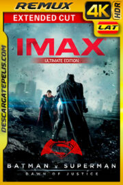 Batman vs Superman: El origen de la justicia (2016) Extended Cut (Ultimate Edition)(Remastered) IMAX 4K Remux HDR Latino