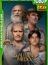 Beau tiene miedo (2023) 1080p WEB-DL Latino