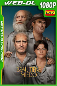 Beau tiene miedo (2023) 1080p WEB-DL Latino