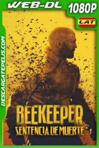 Beekeeper: Sentencia de muerte (2024) 1080p WEB-DL Latino