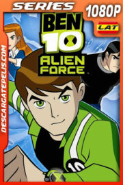 Ben 10: Fuerza Alienígena (2008) Temporada 1 1080p WEB-DL Latino