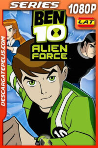 Ben 10: Fuerza Alienígena (2008) Temporada 1 1080p WEB-DL Latino